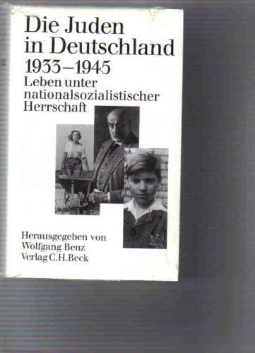 Stock image for Die Juden in Deutschland, 1933-1945: Leben unter nazionalsozialistischer Herrschaft (German Edition) for sale by Irish Booksellers