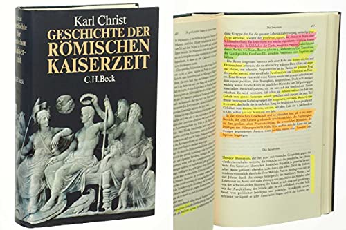 Geschichte der römischen Kaiserzeit von Augustus bis zu Konstantin. - Christ, Karl