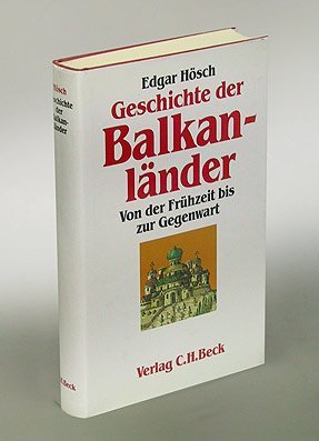 Beispielbild fr Geschichte der Balkanlnder. Von der Frhzeit bis zur Gegenwart. zum Verkauf von Bernhard Kiewel Rare Books