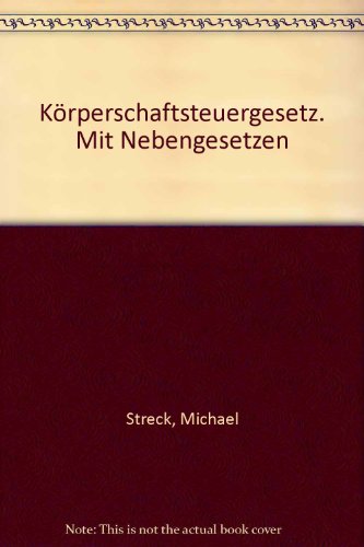 Körperschaftsteuergesetz mit Nebengesetzen