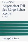 Allgemeiner Teil des deutschen Bürgerlichen Rechts Ein Lehrbuch - Larenz, Karl