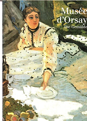 Imagen de archivo de Musee d' Orsay, Die Gemlde a la venta por Kunsthandlung Rainer Kirchner