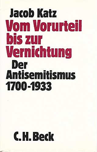 9783406335556: Vom Vorurteil bis zur Vernichtung