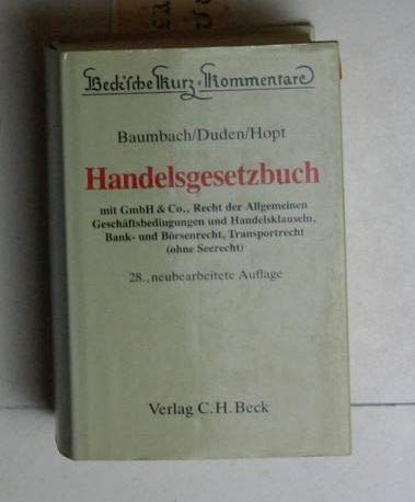 Handelsgesetzbuch mit GmbH & Co., Recht der Allgemeinen Geschäftsbedingungen und Handelsklauseln,...