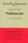 9783406337482: Waffenrecht: Waffengesetz mit Durchführungsverordnungen, Kriegswaffenkontrollgesetz und Nebenbestimmungen (Beck'sche Kurz-Kommentare) (German Edition)