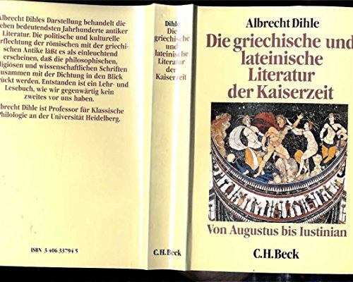 Die griechische und lateinische Literatur der Kaiserzeit. Von Augustus bis Justinian.