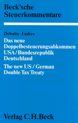 Beispielbild fr Das Neue Doppelbesteuerungsabkommen USA-Bundesrepublik Deutschland: The New US-German Double Tax Treaty zum Verkauf von Yesterday's Books