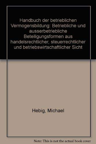Stock image for Handbuch der betrieblichen Vermgensbildung for sale by Antiquariat Armebooks