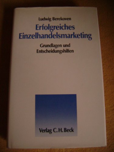 9783406338960: Erfolgreiches Einzelhandelsmarketing. Grundlagen und Entscheidungshilfen