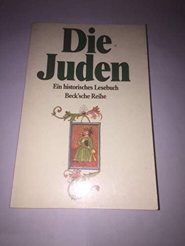 Beispielbild fr Die Juden : ein historisches Lesebuch. hrsg. von Gnter Stemberger / Beck'sche Reihe ; 410 zum Verkauf von Versandantiquariat Schfer