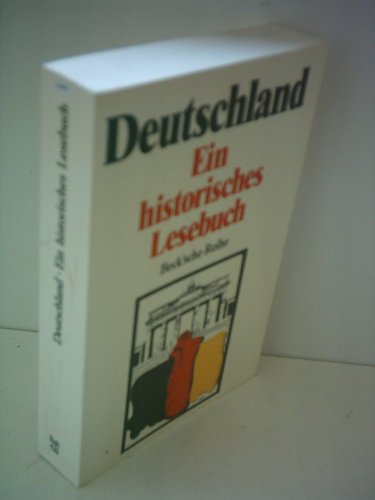 Deutschland - Ein historisches Lesebuch