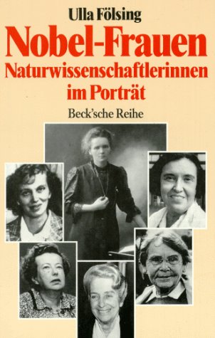 Imagen de archivo de Nobel-Frauen Naturwissenschaftlerinnen im Portrt a la venta por Zellibooks. Zentrallager Delbrck