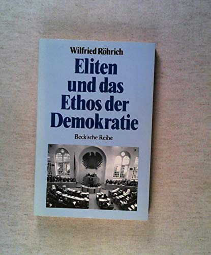9783406340499: Eliten und das Ethos der Demokratie (Beck'sche Reihe) (German Edition)