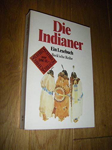 Die Indianer : ein Lesebuch. (Nr 499) Beck'sche Reihe ; - Arens, Werner (Hrsg.)