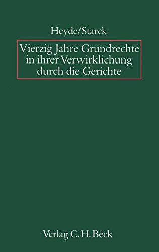 Beispielbild fr Vierzig Jahre Grundrechte in ihrer Verwirklichung durch die Gerichte zum Verkauf von Buchpark