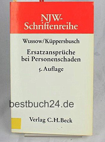 9783406344626: Ersatzansprche bei Personenschaden. Eine praxisbezogene Anleitung