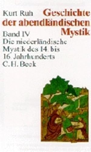 9783406345012: Geschichte der abendlndischen Mystik 4: Die niederlndische Mystik des 14. bis 16. Jahrhunderts