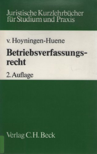 Imagen de archivo de Juristische Kurzlehrbcher fr Studium und Praxis - Betriebsverfassungsrecht a la venta por BUCHSERVICE / ANTIQUARIAT Lars Lutzer