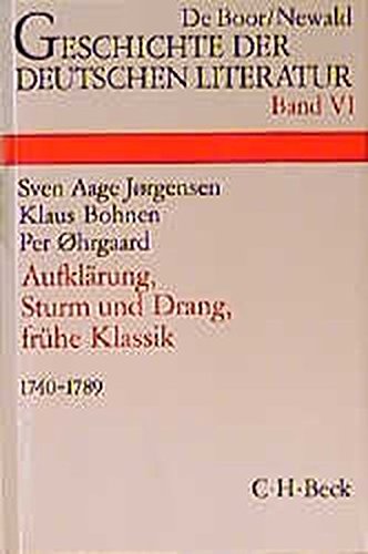 Beispielbild fr Geschichte der Deutschen Literatur: Band Vi: Aufklrung Sturm und Drang, Frhe Klassik, 1740-1789 zum Verkauf von Better World Books
