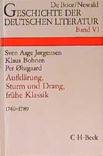 Stock image for Geschichte der Deutschen Literatur: Band Vi: Aufklrung Sturm und Drang, Frhe Klassik, 1740-1789 for sale by Better World Books