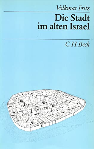 Beispielbild fr Die Stadt im alten Israel. Beck`s archologische Bibliothek zum Verkauf von Bernhard Kiewel Rare Books
