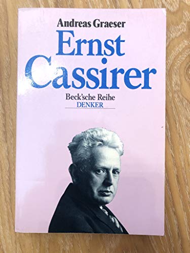 Ernst Cassirer. Originalausgabe. - Cassirer, Ernst - Graeser, Andreas