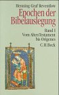 Stock image for Epochen der Bibelauslegung, Bd.1, Vom Alten Testament bis Origenes for sale by medimops