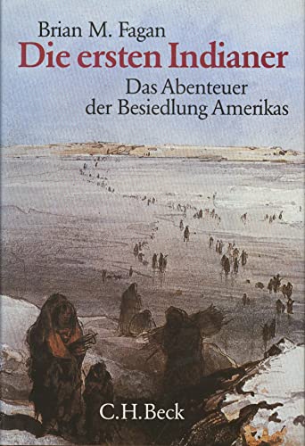 Stock image for Die ersten Indianer : Das Abenteuer der Besiedlung Amerikas for sale by Bernhard Kiewel Rare Books