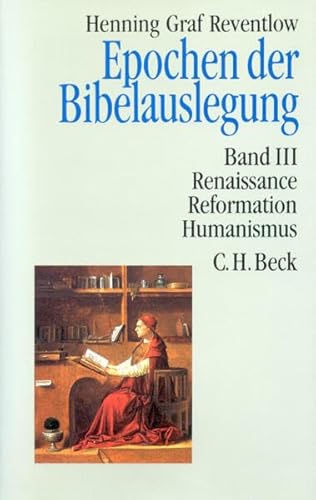 Beispielbild fr Epochen der Bibelauslegung, Bd.3, Renaissance, Reformation, Humanismus: Band III zum Verkauf von medimops