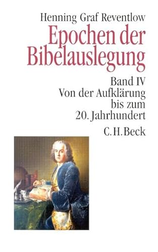 Stock image for Epochen der Bibelauslegung 4. Von der Aufklrung bis zum 20. Jahrhundert: Band IV for sale by medimops