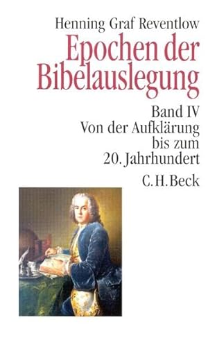 9783406349881: Epochen der Bibelauslegung Band IV: Von der Aufklrung bis zum 20. Jahrhundert