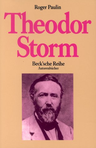 Theodor Storm. (Nr. 622) Beck'sche Reihe : Autorenbücher - Paulin, Roger