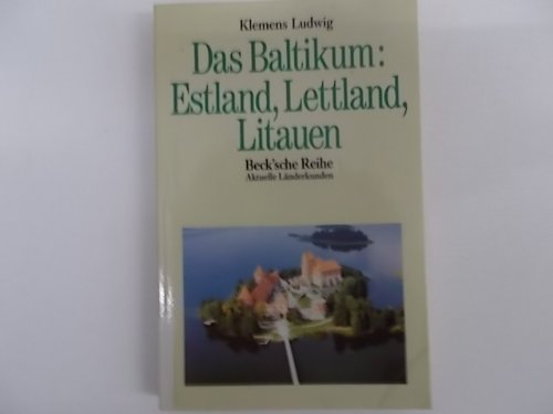 Baltikum. Estland, Lettland, Litauen