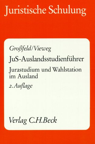 Beispielbild fr JuS-Auslandsstudienfhrer : Jurastudium und Wahlstation im Ausland / Bernhard Grofeld. Mit Beitr. von Jos Mara Beneyto [Prez] u.v.a. 2. Aufl. zum Verkauf von Antiquariat + Buchhandlung Bcher-Quell