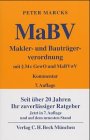 Makler- und Bauträgerverordnung (MaBV). Mit § 34c GewO, sonstigen einschlägigen Vorschriften und MaBVwV. Erläuterte Ausgabe