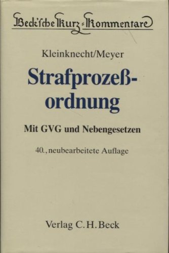9783406353185: Strafprozessordnung: Gerichtsverfassungsgesetz, Nebengesetze und erganzende Bestimmungen (Beck'sche Kurz-Kommentare) (German Edition)