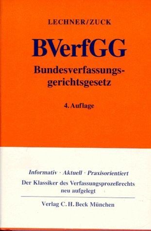 Bundesverfassungsgerichtsgesetz: Kommentar (German Edition) (9783406353468) by Lechner, Hans