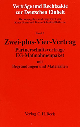 Stock image for Zwei-plus-Vier-Vertrag : Partnerschaftsvertrge, EG-Manahmenpaket mit Begrndungen und Materialien. Textausg. m. Sachverz. for sale by AHA-BUCH GmbH