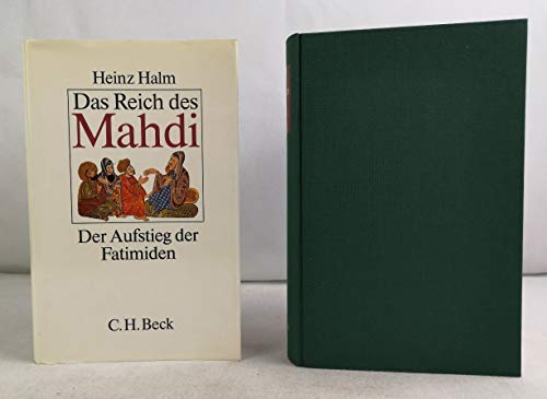 Das Reich des Mahdi - Der Aufstieg der Fatimiden - Halm, Heinz