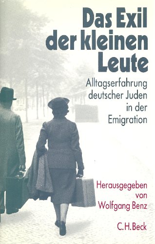 9783406355035: Das Exil der kleinen Leute: Alltagserfahrung deutscher Juden in der Emigration
