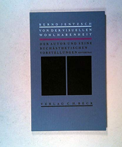 Von der visuellen Wohlhabenheit. Der Autor und seine buchästhetischen Vorstellungen. Ein Vortrag gehalten am 26. April 1991 in der Hochschule für Grafik und Buchkunst Leipzig. Mit 7 typischen Beispielen von E.R. Weiss, Paul Renner, Walter Tiemann, Klaus Detjen und Jürgen Seuss. - (=Teil der Bibliothek des Börsenvereins des Deutschen Buchhandels e.V. ). - Jentzsch, Bernd