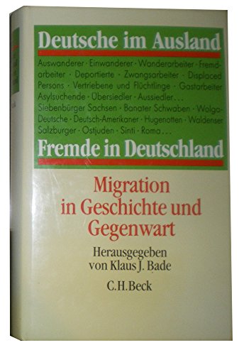 Imagen de archivo de Deutsche im Ausland - Fremde in Deutschland. Migration in Geschichte u. Gegenwart. a la venta por Bojara & Bojara-Kellinghaus OHG