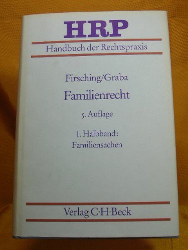 Familienrecht (Handbuch der Rechtspraxis) (German Edition) (9783406359880) by Graba, Hans-Ulrich