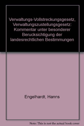 9783406360060: Verwaltungs-Vollstreckungsgesetz, Verwaltungszustellungsgesetz: Kommentar unter besonderer Berucksichtigung der landesrechtlichen Bestimmungen