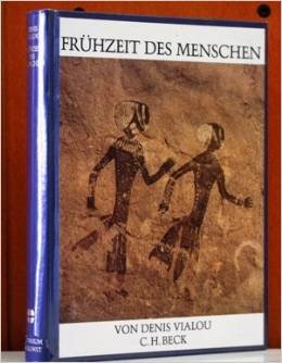 Universum der Kunst, FrÃ¼hzeit des Menschen (Bd.37) (9783406364914) by Vialou, Denis