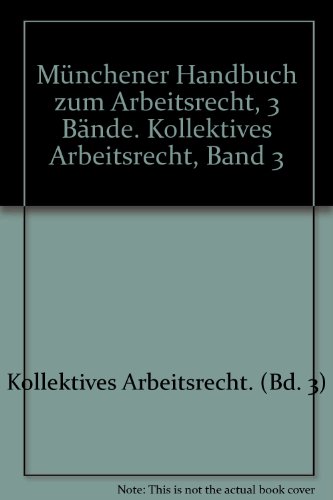 9783406364952: Kollektives Arbeitsrecht. (Bd. 3)