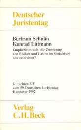 9783406366369: Empfiehlt es sich, die Zuweisung von Risiken und Lasten im Sozialrecht neu zu ordnen?. 2 Teilgutachten, Tl E/F: Abt. Sozialrecht