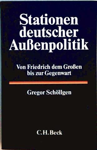 Stock image for Stationen deutscher Auenpolitik. Von Friedrich dem Groen bis zur Gegenwart for sale by Kultgut