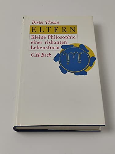 Beispielbild fr Eltern: Kleine Philosophie einer riskanten Lebensform zum Verkauf von Versandantiquariat Felix Mcke