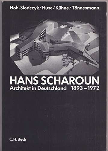 Beispielbild fr Hans Scharoun, Architekt in Deutschland 1893 -1972 zum Verkauf von Antiquariat Stefan Krger